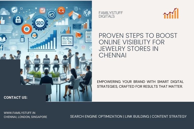 Digital marketing strategies to boost online visibility for jewelry stores in Chennai