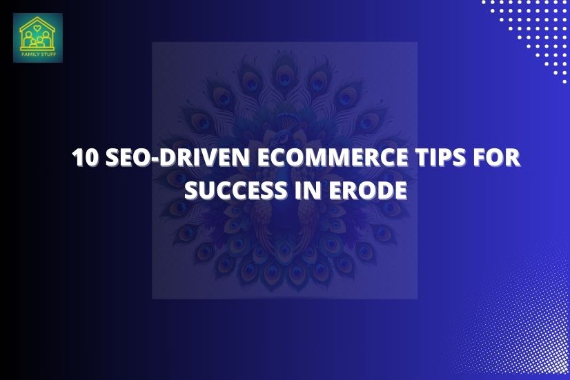A image for 10 SEO-Driven eCommerce Tips for Success in Erode