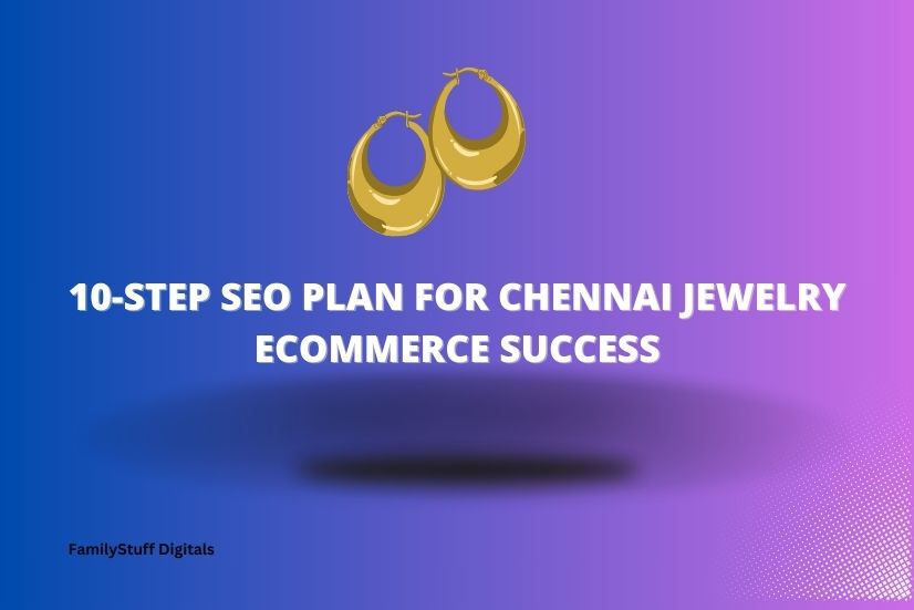 a image shows that 10-Step SEO Plan for Chennai Jewelry eCommerce Success with earrings