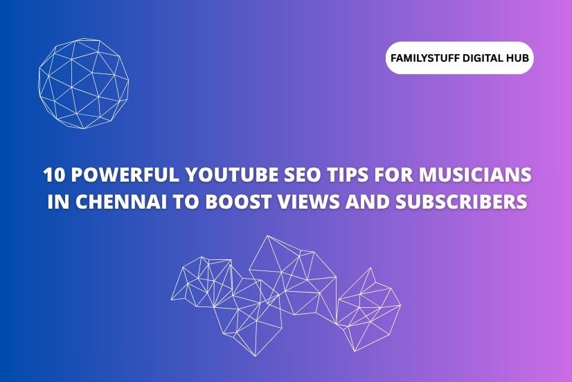 image shows the text that 10 Powerful YouTube SEO Tips for Musicians in Chennai to Boost Views and Subscribers